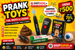 Best Prank Toys Under ₹500 – Funny Prank Gadgets & Gifts