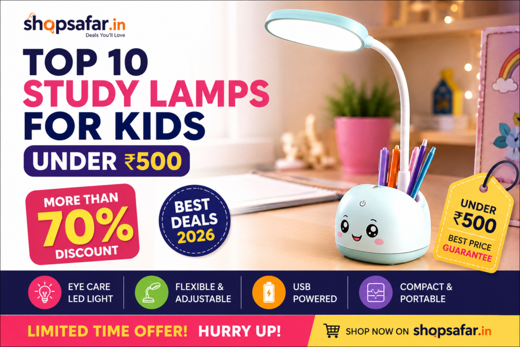 Best study lamps for kids under ₹500 with LED light and study table setup