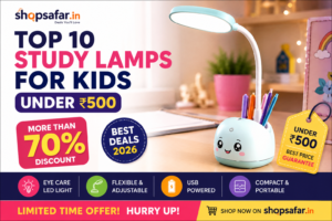 Top 10 Study Lamps for Kids Under ₹500 – Best Amazon Deals 2026