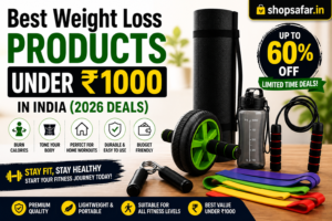 Best Weight Loss Products Under ₹1000 in India (2026 Deals)